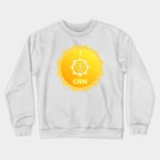 Solar Plexus Chakra Mantra - I Can Crewneck Sweatshirt